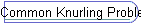 Common Knurling Problems