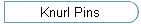 Knurl Pins