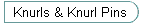 Knurls & Knurl Pins