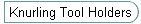 Knurling Tool Holders