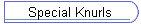 Special Knurls
