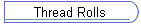 Thread Rolls